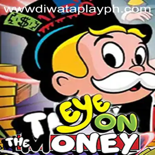 EyeOnTheMoney: A New Gaming Sensation by DIWATAPLAY PH